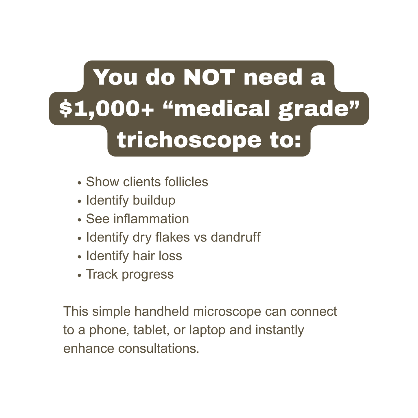 Wireless Scalp Scope by DayDream™